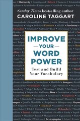 Improve Your Word Power: Test and Build Your Vocabulary cena un informācija | Grāmatas par veselīgu dzīvesveidu un uzturu | 220.lv