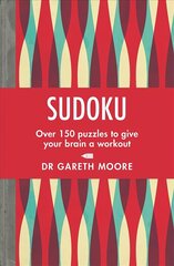 Sudoku: Over 150 puzzles to give your brain a workout цена и информация | Книги о питании и здоровом образе жизни | 220.lv