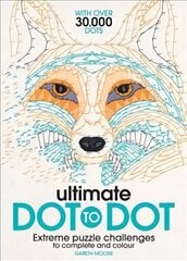 Ultimate Dot to Dot: Extreme Puzzle Challenges to Complete and Colour цена и информация | Книжки - раскраски | 220.lv