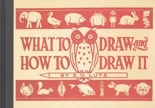 What to Draw and How to Draw It цена и информация | Книги о питании и здоровом образе жизни | 220.lv