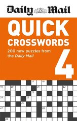 Daily Mail Quick Crosswords Volume 4: 200 new puzzles from the Daily Mail cena un informācija | Grāmatas par veselīgu dzīvesveidu un uzturu | 220.lv