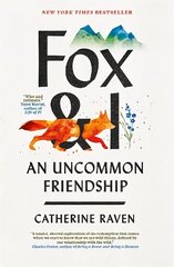 Fox and I: An Uncommon Friendship цена и информация | Книги о питании и здоровом образе жизни | 220.lv