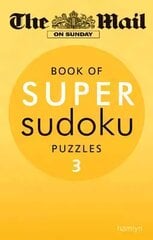 Mail on Sunday: Super Sudoku Volume 3, Volume 3 cena un informācija | Izglītojošas grāmatas | 220.lv