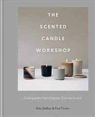 Scented Candle Workshop: Creating perfect home fragrance, from wax to wick цена и информация | Книги о питании и здоровом образе жизни | 220.lv