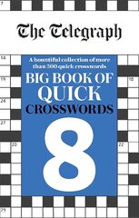Telegraph Big Book of Quick Crosswords 8 cena un informācija | Grāmatas par veselīgu dzīvesveidu un uzturu | 220.lv