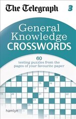 Telegraph: General Knowledge Crosswords 3: General Knowledge Crosswords цена и информация | Развивающие книги | 220.lv