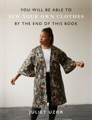 You Will Be Able to Sew Your Own Clothes by the End of This Book cena un informācija | Grāmatas par veselīgu dzīvesveidu un uzturu | 220.lv