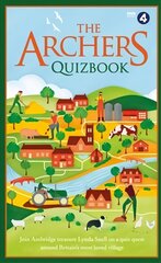 Archers Quizbook: Join Ambridge treasure Lynda Snell on a quiz quest around Britain's most loved village cena un informācija | Grāmatas par veselīgu dzīvesveidu un uzturu | 220.lv