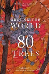 Around the World in 80 Trees цена и информация | Книги о питании и здоровом образе жизни | 220.lv