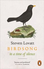 Birdsong in a Time of Silence cena un informācija | Grāmatas par veselīgu dzīvesveidu un uzturu | 220.lv