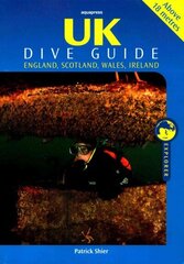 UK Dive Guide: Diving Guide to England, Ireland, Scotland and Wales цена и информация | Книги о питании и здоровом образе жизни | 220.lv