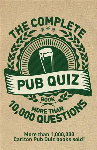 Complete Pub Quiz Book: More than 10,000 questions Revised and updated цена и информация | Grāmatas par veselīgu dzīvesveidu un uzturu | 220.lv