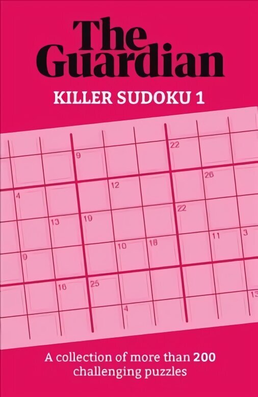 Guardian Killer Sudoku 1: A collection of more than 200 challenging puzzles цена и информация | Grāmatas par veselīgu dzīvesveidu un uzturu | 220.lv