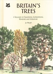 Britain's Trees: A Treasury of Traditions, Superstitions, Remedies and Literature цена и информация | Книги о питании и здоровом образе жизни | 220.lv