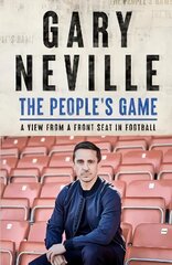 People's Game: A View from a Front Seat in Football: THE SUNDAY TIMES BESTSELLER цена и информация | Книги о питании и здоровом образе жизни | 220.lv