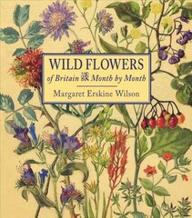 Wild Flowers of Britain: Month by Month цена и информация | Книги о питании и здоровом образе жизни | 220.lv