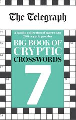 Telegraph Big Book of Cryptic Crosswords 7 цена и информация | Книги о питании и здоровом образе жизни | 220.lv