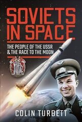 Soviets in Space: The People of the USSR and the Race to the Moon цена и информация | Книги о питании и здоровом образе жизни | 220.lv