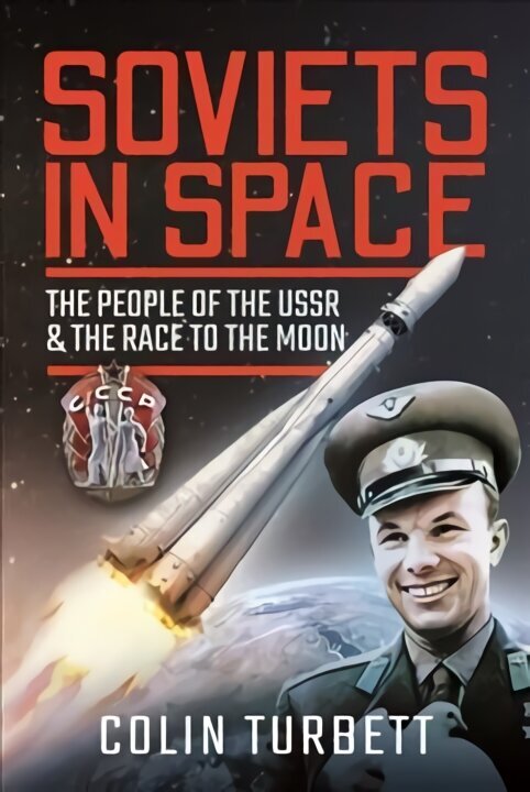 Soviets in Space: The People of the USSR and the Race to the Moon cena un informācija | Grāmatas par veselīgu dzīvesveidu un uzturu | 220.lv
