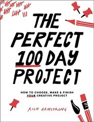 Perfect 100 Day Project cena un informācija | Grāmatas par veselīgu dzīvesveidu un uzturu | 220.lv