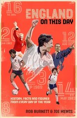 England On This Day: Football History, Facts & Figures from Every Day of the Year цена и информация | Книги о питании и здоровом образе жизни | 220.lv