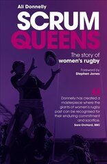 Scrum Queens: The Story of Women's Rugby cena un informācija | Grāmatas par veselīgu dzīvesveidu un uzturu | 220.lv