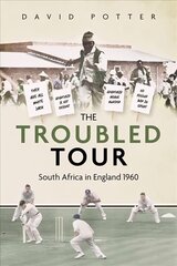 Troubled Tour: South Africa in England 1960 цена и информация | Книги о питании и здоровом образе жизни | 220.lv