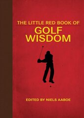 Little Red Book of Golf Wisdom цена и информация | Книги о питании и здоровом образе жизни | 220.lv