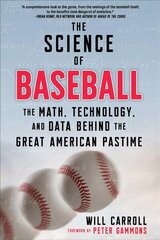 Science of Baseball: The Math, Technology, and Data Behind the Great American Pastime цена и информация | Книги о питании и здоровом образе жизни | 220.lv