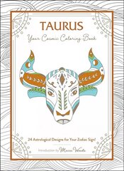 Taurus: Your Cosmic Coloring Book: 24 Astrological Designs for Your Zodiac Sign! cena un informācija | Grāmatas par veselīgu dzīvesveidu un uzturu | 220.lv