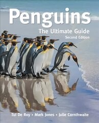 Penguins: The Ultimate Guide  Second Edition cena un informācija | Izglītojošas grāmatas | 220.lv