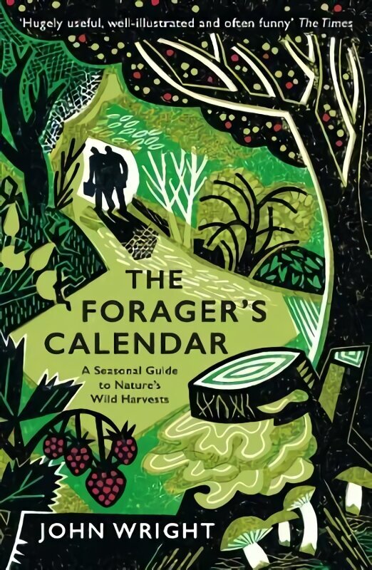 Forager's Calendar: A Seasonal Guide to Nature's Wild Harvests Main cena un informācija | Grāmatas par veselīgu dzīvesveidu un uzturu | 220.lv