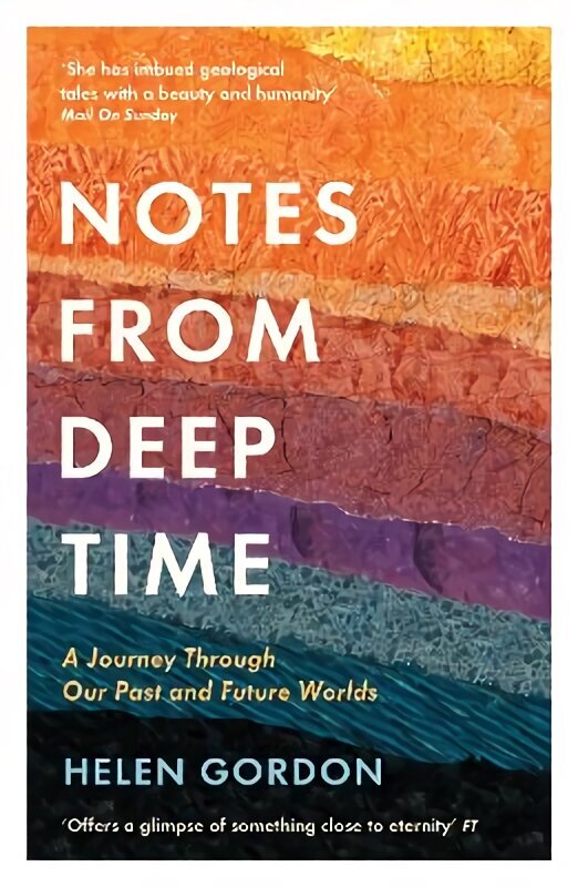 Notes from Deep Time: A Journey Through Our Past and Future Worlds Main cena un informācija | Grāmatas par veselīgu dzīvesveidu un uzturu | 220.lv