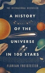 History of the Universe in 100 Stars цена и информация | Книги о питании и здоровом образе жизни | 220.lv
