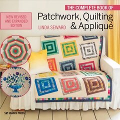 Complete Book of Patchwork, Quilting & Applique cena un informācija | Grāmatas par veselīgu dzīvesveidu un uzturu | 220.lv