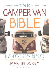 Camper Van Bible: Live, Eat, Sleep (Repeat) цена и информация | Книги о питании и здоровом образе жизни | 220.lv