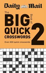 Daily Mail Big Book of Quick Crosswords Volume 2 cena un informācija | Grāmatas par veselīgu dzīvesveidu un uzturu | 220.lv