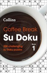 Coffee Break Su Doku Book 1: 200 Challenging Su Doku Puzzles edition cena un informācija | Grāmatas par veselīgu dzīvesveidu un uzturu | 220.lv