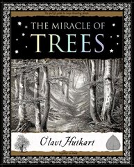 Miracle of Trees: Their Life and Biology cena un informācija | Grāmatas par veselīgu dzīvesveidu un uzturu | 220.lv