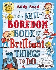 Anti-boredom Book of Brilliant Outdoor Things To Do цена и информация | Книги для подростков и молодежи | 220.lv