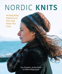 Nordic Knits: 44 Beautiful Patterns to Knit and Keep You Cozy cena un informācija | Mākslas grāmatas | 220.lv