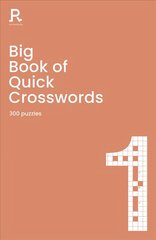 Big Book of Quick Crosswords Book 1: a bumper crossword book for adults containing 300 puzzles цена и информация | Книги о питании и здоровом образе жизни | 220.lv