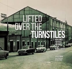 Lifted Over The Turnstiles: Scotland's Football Grounds In The Black & White Era cena un informācija | Grāmatas par veselīgu dzīvesveidu un uzturu | 220.lv