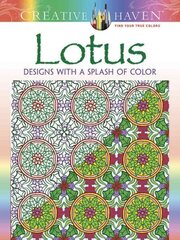 Creative Haven Lotus: Designs with a Splash of Color цена и информация | Книги о питании и здоровом образе жизни | 220.lv