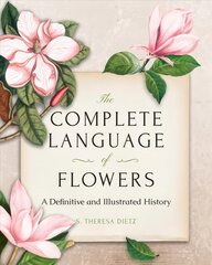 Complete Language of Flowers: A Definitive and Illustrated History - Pocket Edition cena un informācija | Grāmatas par veselīgu dzīvesveidu un uzturu | 220.lv