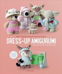 Dress-Up Amigurumi: Make 4 Huggable Characters with 25 Outfits цена и информация | Книги о питании и здоровом образе жизни | 220.lv