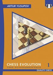 Chess Evolution 1: The Fundamentals, 1 cena un informācija | Grāmatas par veselīgu dzīvesveidu un uzturu | 220.lv