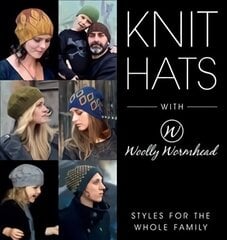 Knit Hats with Woolly Wormhead: Styles for the Whole Family cena un informācija | Grāmatas par veselīgu dzīvesveidu un uzturu | 220.lv