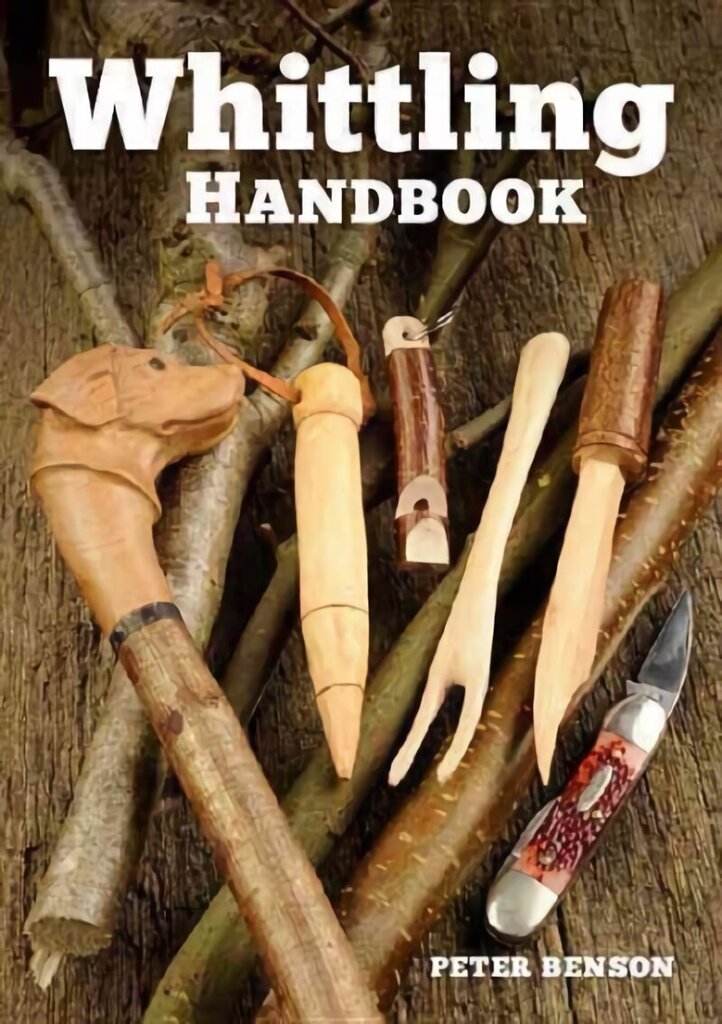 Whittling Handbook cena un informācija | Mākslas grāmatas | 220.lv