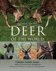 Guide to the Deer of the World cena un informācija | Grāmatas par veselīgu dzīvesveidu un uzturu | 220.lv